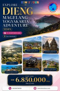 EXPLORE DIENG MAGELANG YOGYAKARTA ADVENTURE 9 HARI 8 MALAM