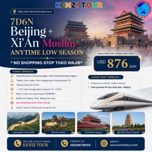7D6N Beijing + Xi’An Muslim “NO SHOPPING STOP TOKO WAJIB”