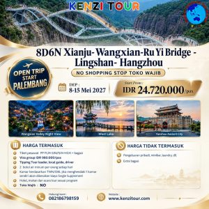 8D6N Xianju- Wangxian-Ru Yi Bridge – Lingshan- Hangzhou